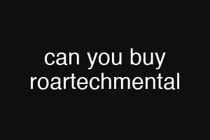 can you buy roartechmental